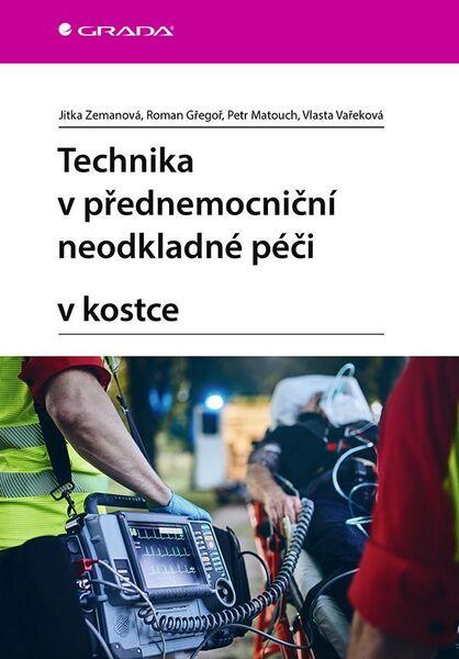 Technika v přednemocniční neodkladné péči v kostce - 9788027128358