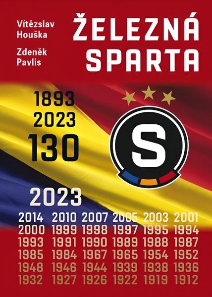Levně Železná Sparta – 130 let