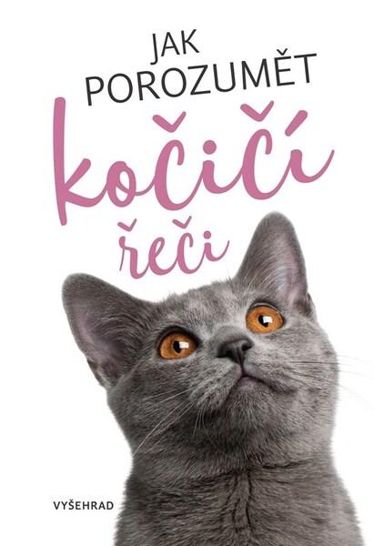 Jak porozumět kočičí řeči - 9788076018709