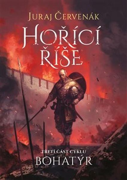 Bohatýr III Hořící říše - 9788025741672