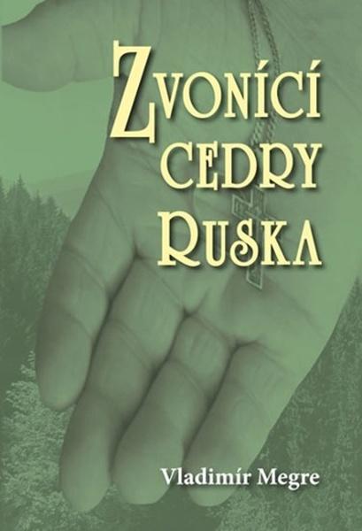 Zvonící cedry Ruska - 9788087454077