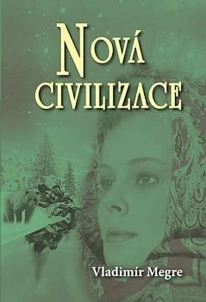 Nová civilizace - 9788087454015