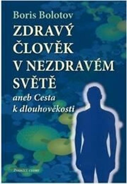 Zdravý člověk v nezdravém světě - 9788087454053