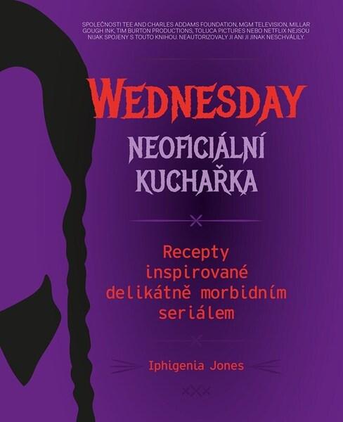 Wednesday Neoficiální kuchařka - 9788026619222