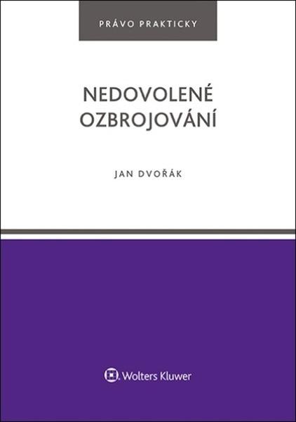 Levně Nedovolené ozbrojování