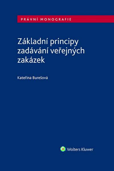 Levně Základní principy zadávání veřejných zakázek