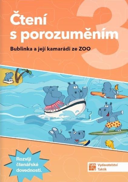 Levně Čtení s porozuměním 3 Bublinka a její kamarádi ze ZOO