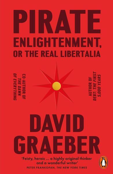 Pirate Enlightenment, or the Real Libertalia - 1802061568