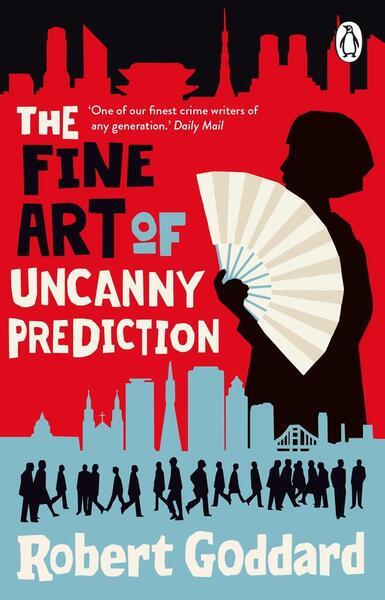 The Fine Art of Uncanny Prediction - 0552178489