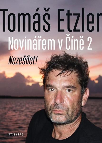 Novinářem v Číně 2 - 9788076018747