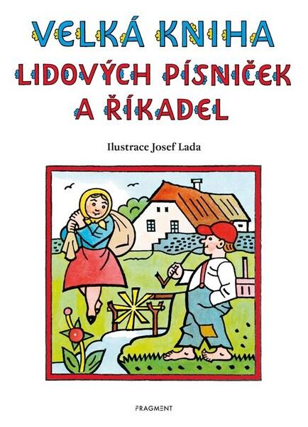 Velká kniha lidových písniček a říkadel - 9788025365984
