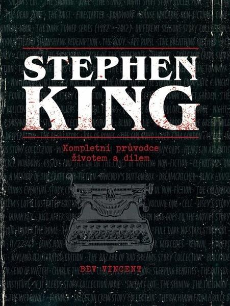 Stephen King Kompletní průvodce životem a dílem - 9788027714513