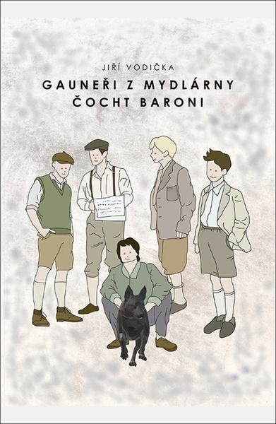 Levně Gauneři z mydlárny, Čocht baroni