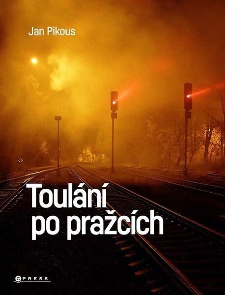 Toulání po pražcích - 9788026449850