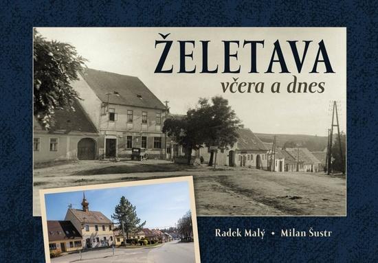 Želetava včera a dnes - 9788088495055