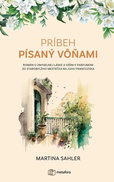 Levně Príbeh písaný vôňami