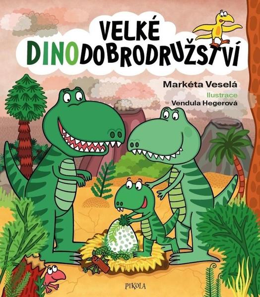 Velké dinodobrodružství - 9788024291734