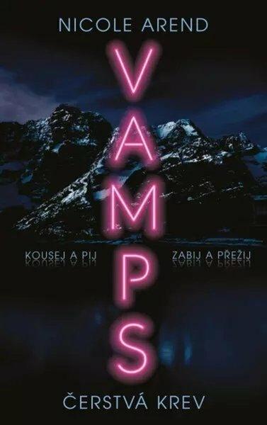 VAMPS Čerstvá krev - 9788024290157