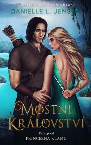 Mostní království Princezna klamu - 9788024293899