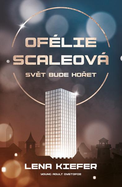 Levně Ofélie Scaleová Svět bude hořet