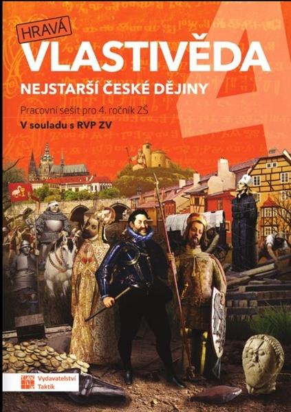 Hravá vlastivěda 4 Nejstarší české dějiny - 9788075635631