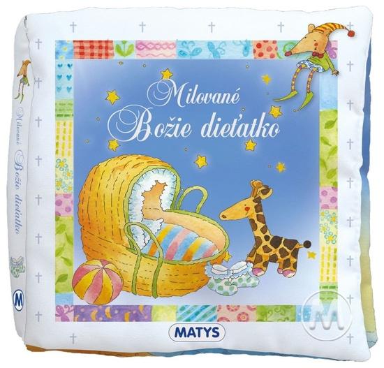Milované Božie dieťatko - 9788080887612
