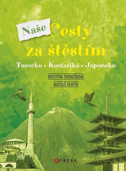 Naše cesty za štěstím - 9788026449874