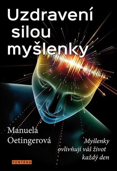 Levně Uzdravení silou myšlenky