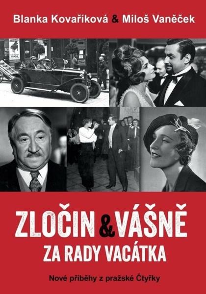 Levně Zločin a vášně za rady Vacátka