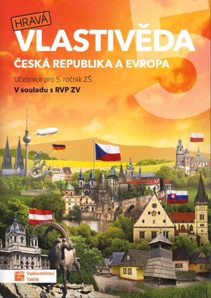Levně Hravá vlastivěda 5 Učebnice Česká republika a Evropa