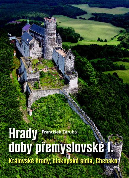 Hrady doby přemyslovské I. - 9788074226786