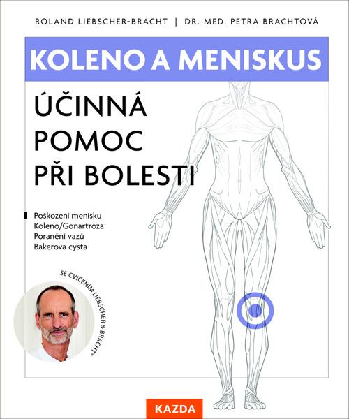 Levně Koleno a meniskus - Účinná pomoc při bolesti
