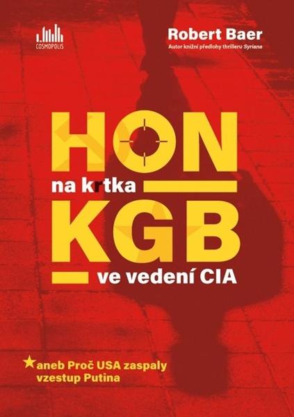 Levně Hon na krtka KGB ve vedení CIA