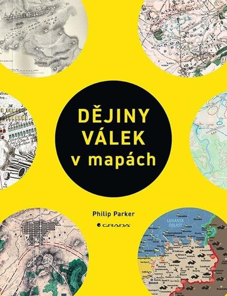 Dějiny válek v mapách - 9788027139637