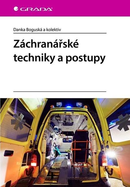 Záchranářské techniky a postupy - 9788027133888