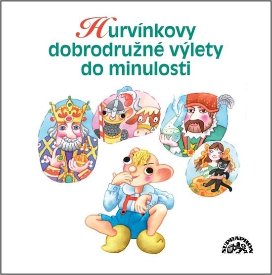 Levně Hurvínkovy dobrodružné výlety do minulosti