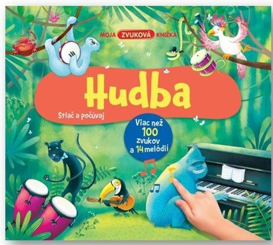 Moja zvuková knižka Hudba - 9788056712047