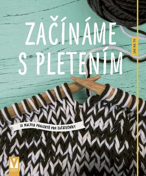 Levně Začínáme s pletením