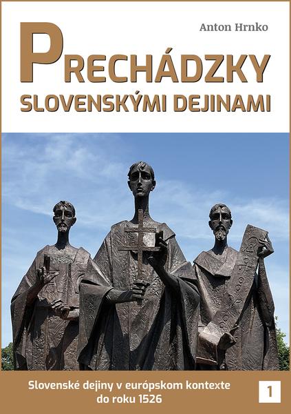 Levně Prechádzky slovenskými dejinami