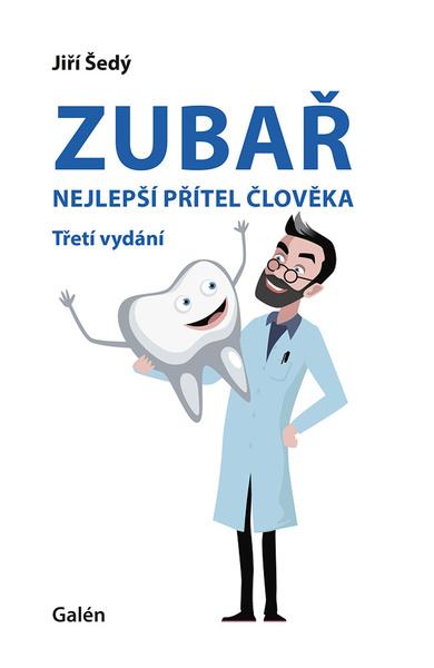 Levně Zubař nejlepší přítel člověka