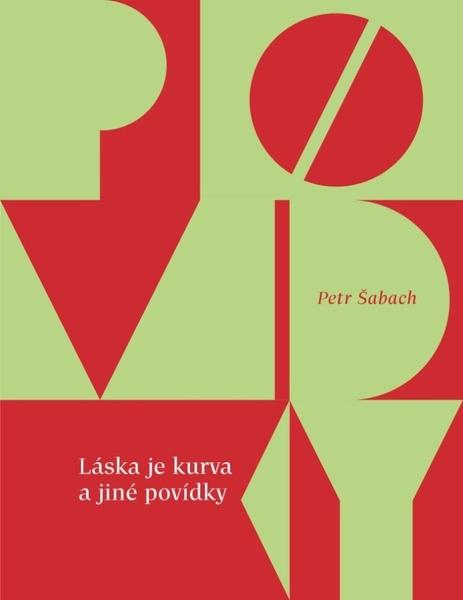 Láska je kurva a jiné povídky - 9788076374041