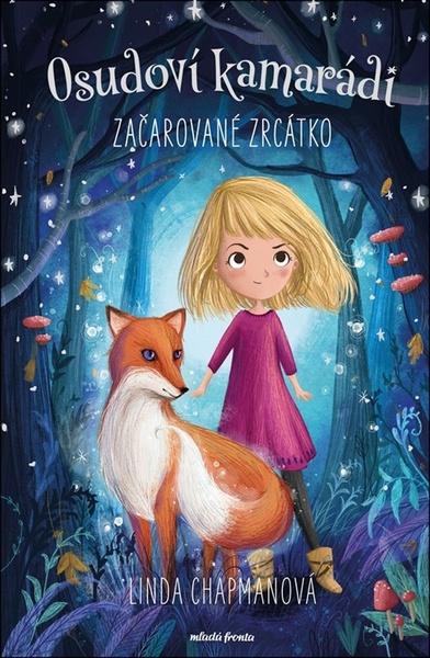 Osudoví kamarádi Začarované zrcátko - 9788020462411