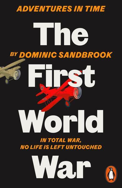 Adventures in Time: The First World War - 0141994312