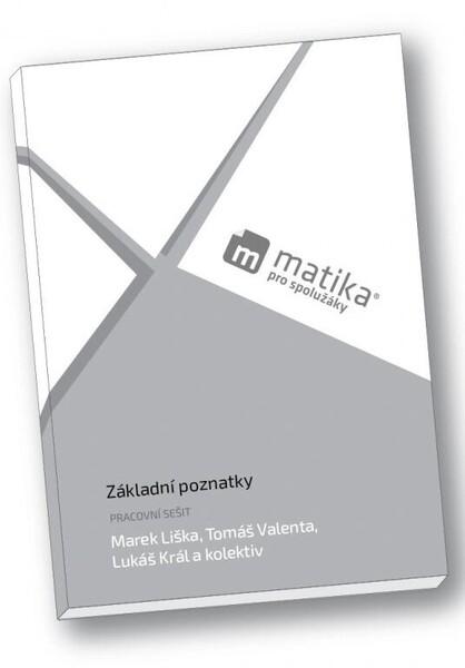 Matika pro spolužáky Základní poznatky Pracovní sešit - 9788088255451