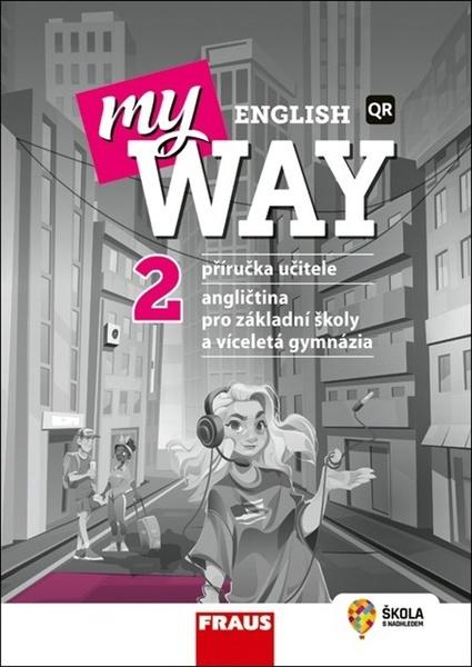 Levně My English Way 2 Příručka učitele