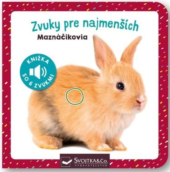 Levně Zvuky pre najmenších Maznáčikovia