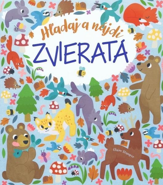 Levně Hľadaj a nájdi Zvieratá
