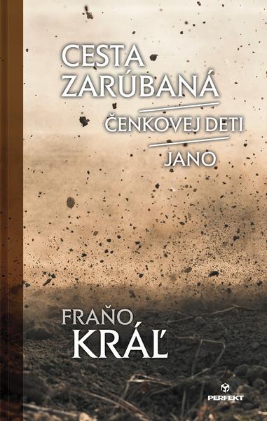 Levně Cesta zarúbaná / Čenkovej deti / Jano