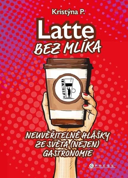 Levně Latte bez mlíka