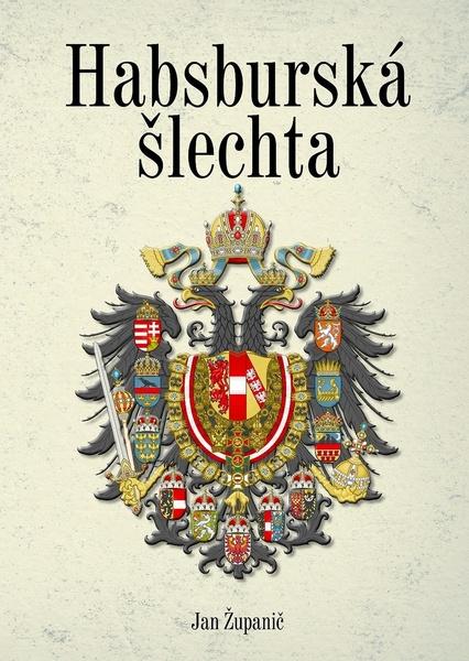 Levně Habsburská šlechta